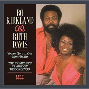 Bo Kirkland & Ruth Davis - You're Gonna Get Next to Me  CD